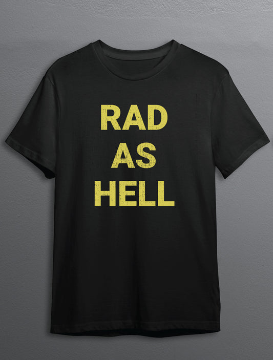 RAD AS HELL YELLOW Distressed Tee  UNISEX